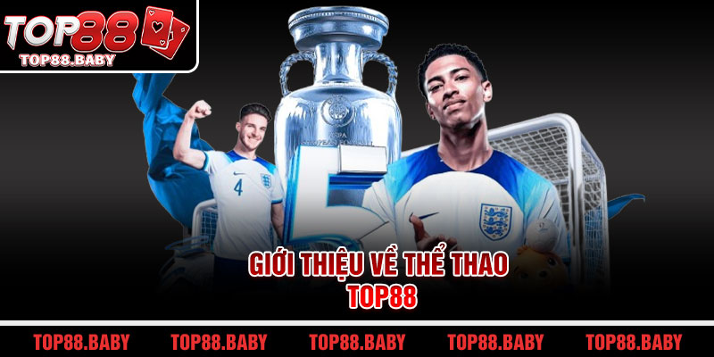 Giới thiệu về thể thao Top88